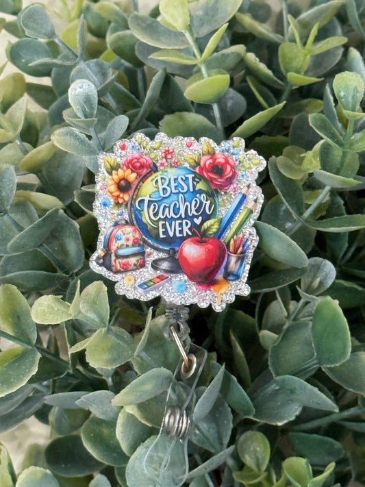 Best Teacher Ever Retractable Badge Reel