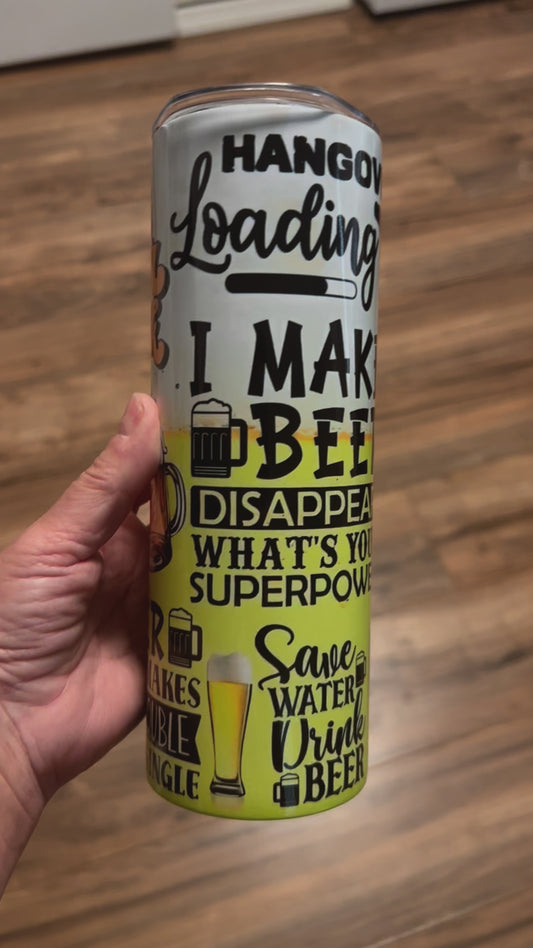 I Make Beer Disappear Tumbler